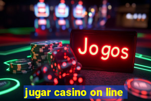 jugar casino on line