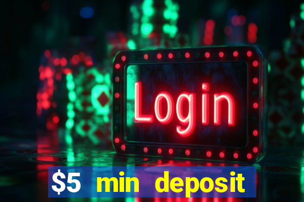 $5 min deposit online casino nz