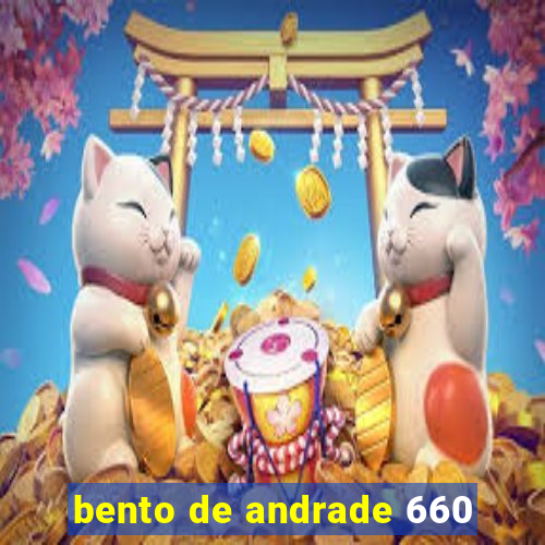 bento de andrade 660