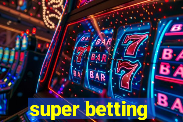 super betting