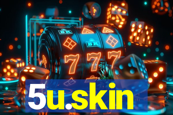 5u.skin