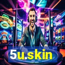 5u.skin