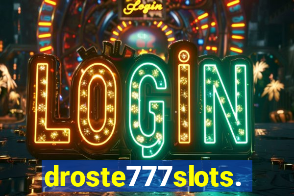 droste777slots.com