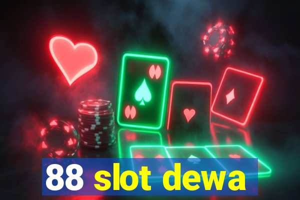 88 slot dewa