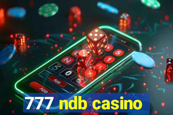 777 ndb casino