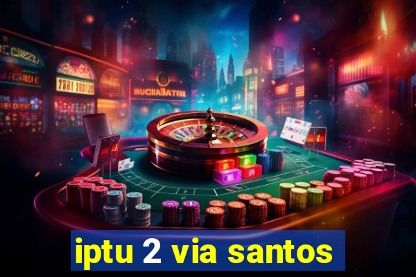 iptu 2 via santos