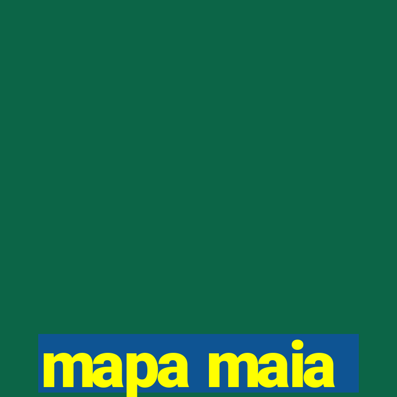 mapa maia