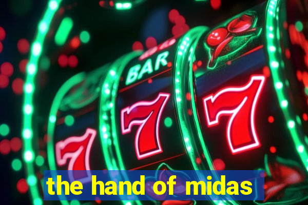 the hand of midas