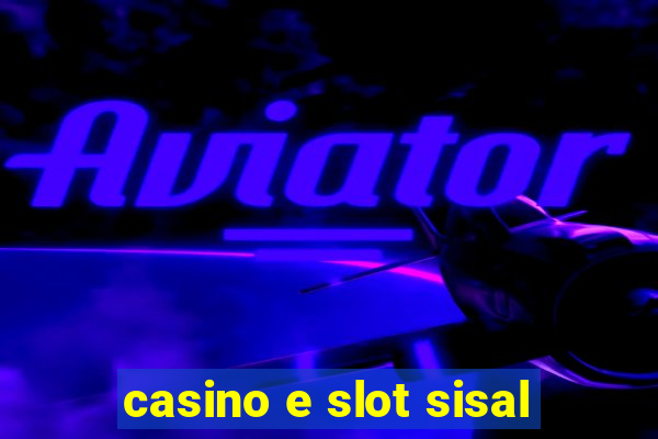 casino e slot sisal