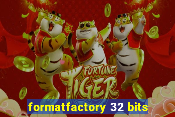 formatfactory 32 bits