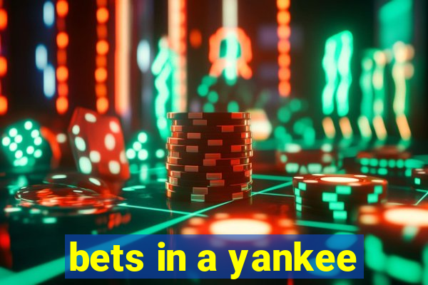 bets in a yankee