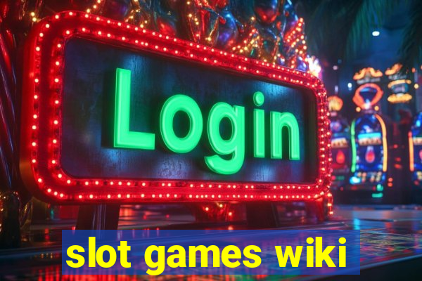 slot games wiki