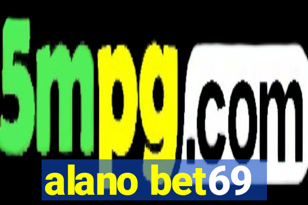 alano bet69