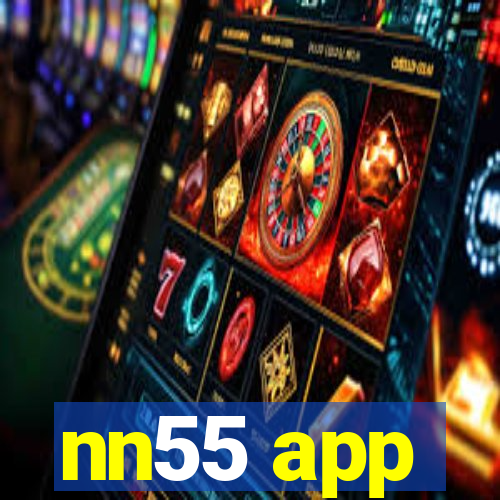 nn55 app