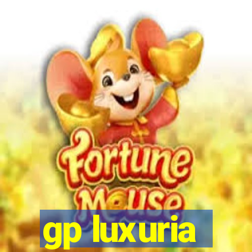 gp luxuria