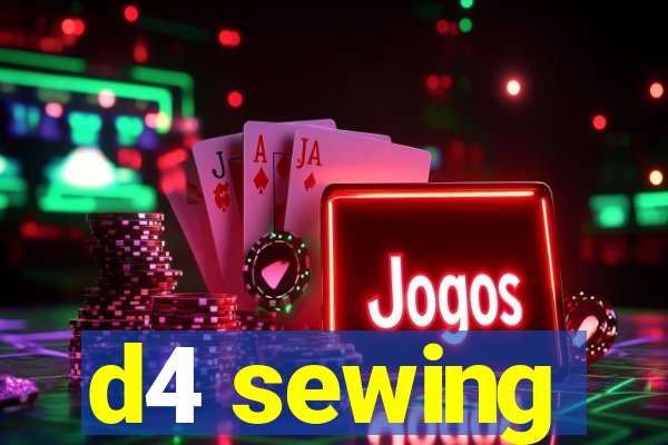 d4 sewing