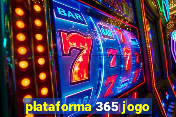 plataforma 365 jogo