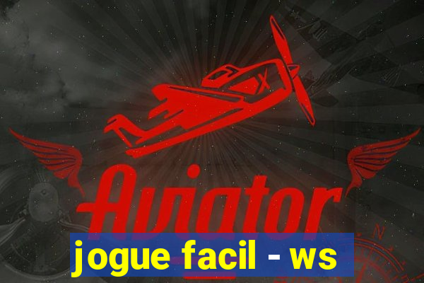 jogue facil - ws