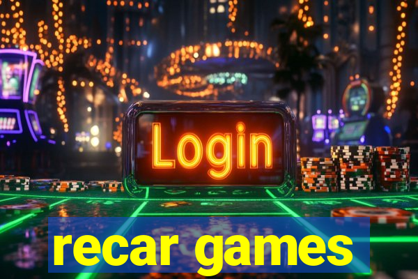 recar games