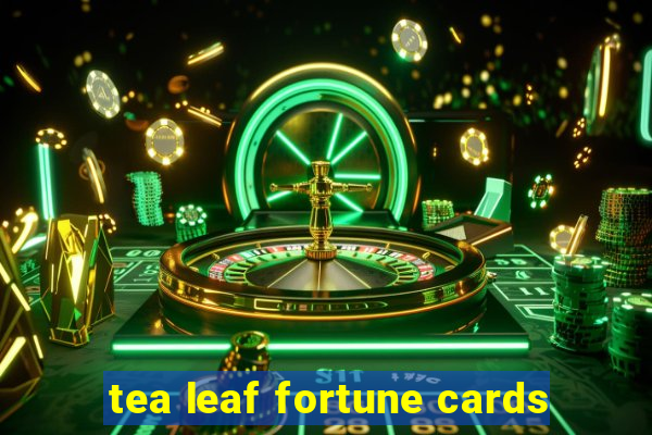 tea leaf fortune cards