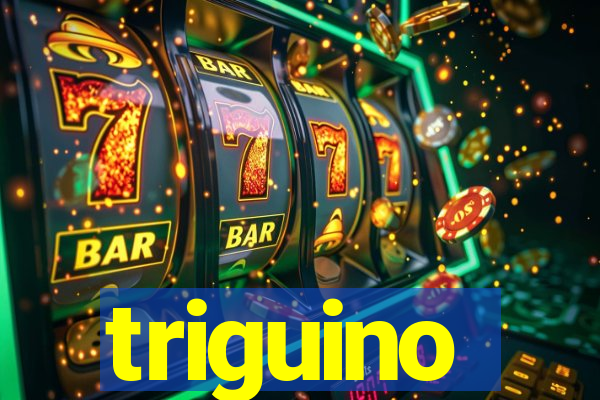 triguino