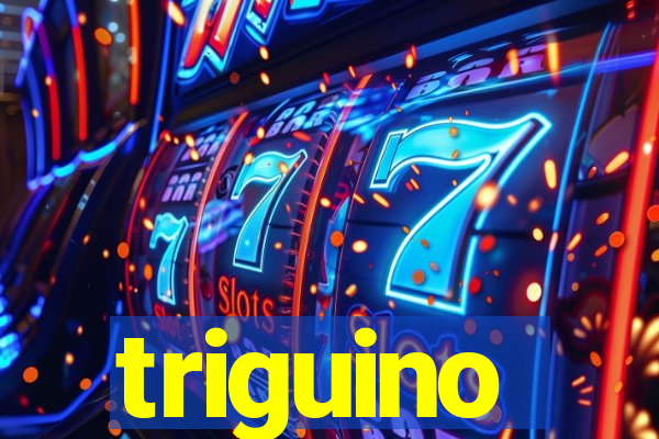 triguino