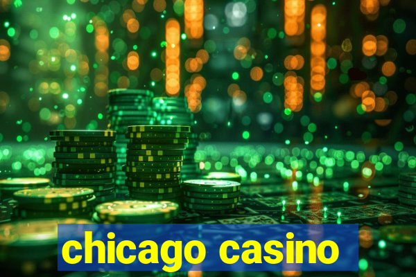 chicago casino