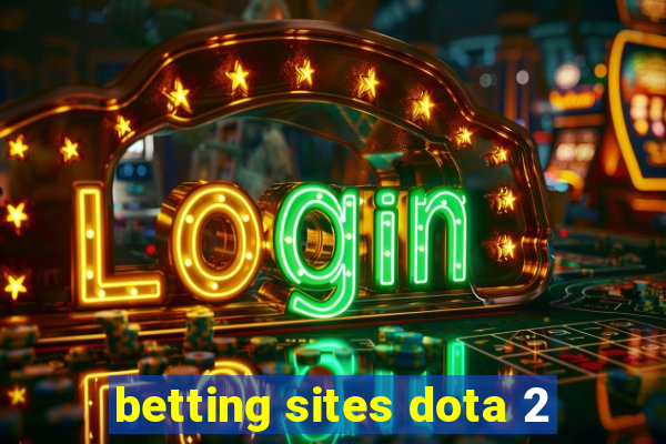 betting sites dota 2