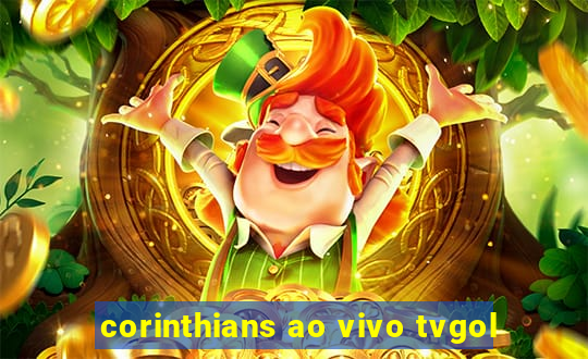 corinthians ao vivo tvgol