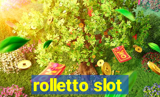 rolletto slot