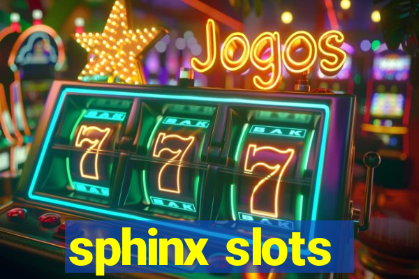 sphinx slots