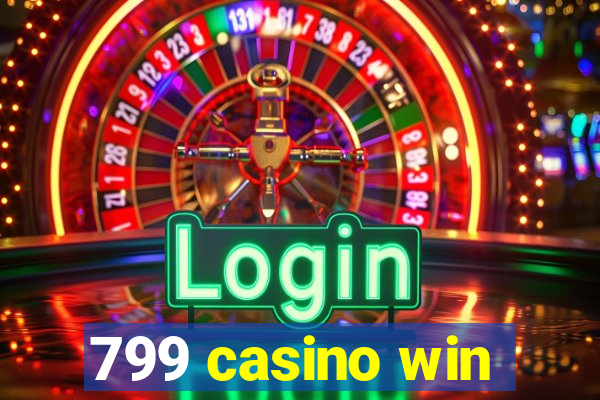 799 casino win