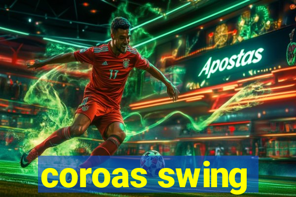 coroas swing