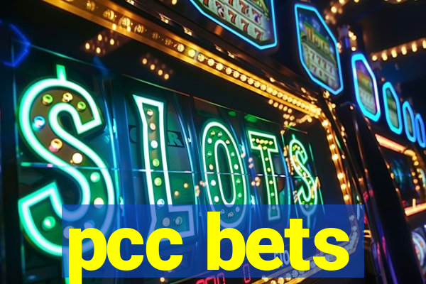 pcc bets