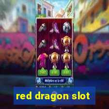 red dragon slot