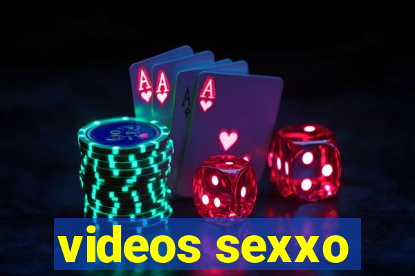 videos sexxo