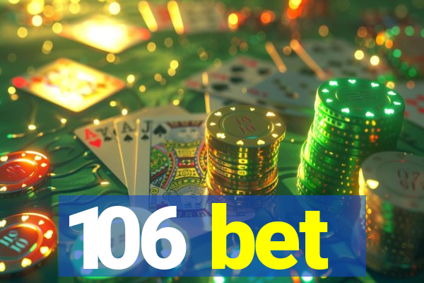 106 bet