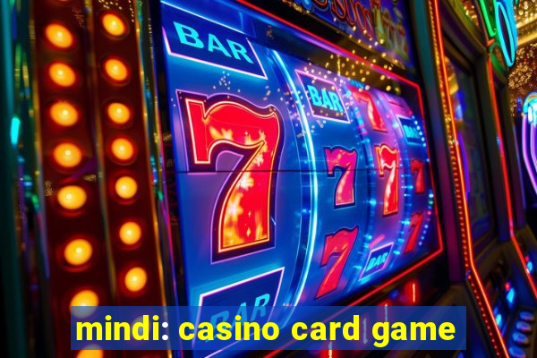 mindi: casino card game