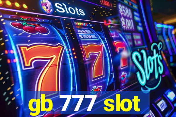 gb 777 slot