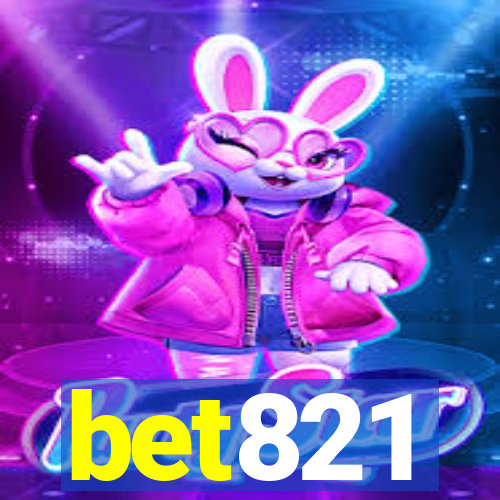 bet821