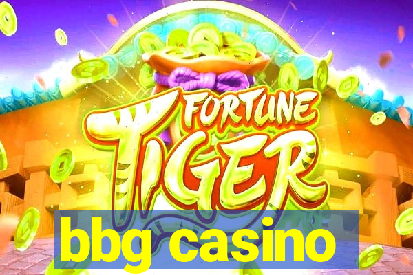 bbg casino