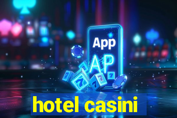 hotel casini