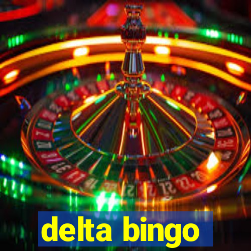 delta bingo