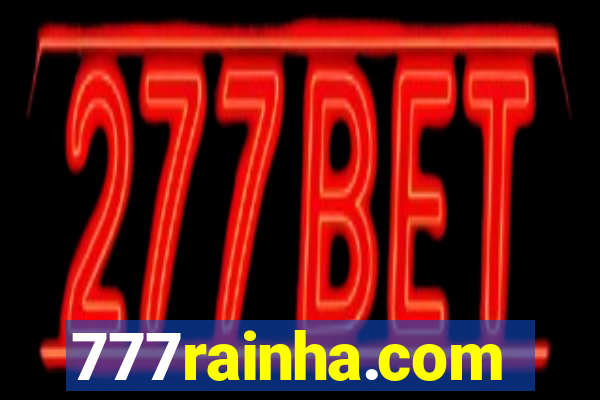 777rainha.com