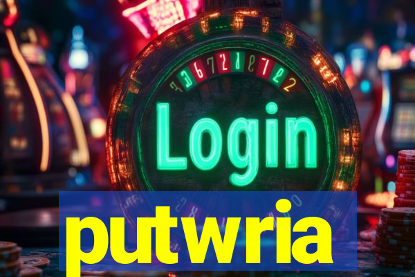 putwria