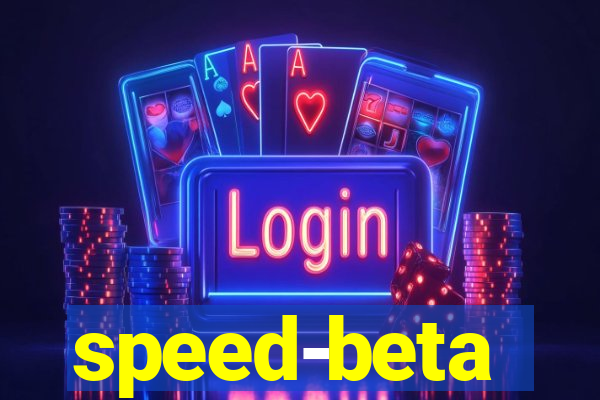 speed-beta