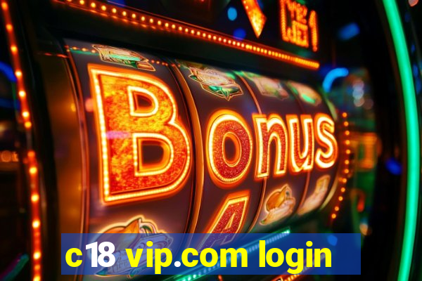 c18 vip.com login