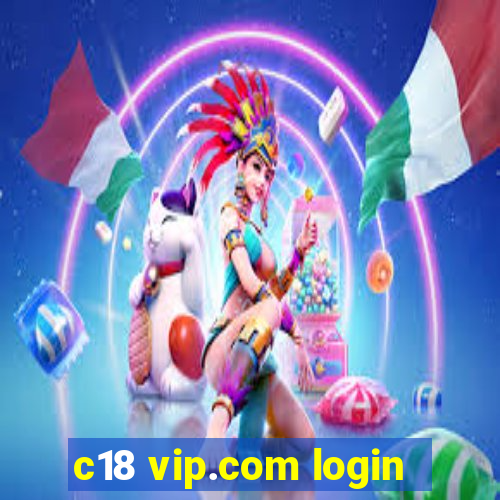 c18 vip.com login