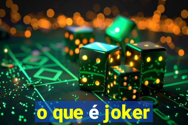 o que é joker