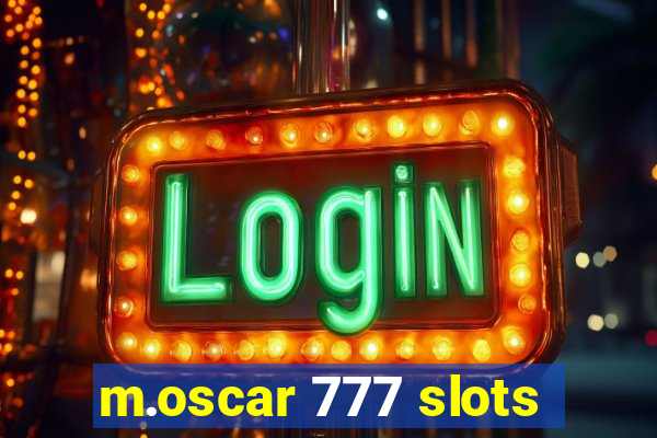 m.oscar 777 slots